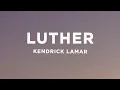 Capa da música Kendrick Lamar, de luther ft. SZA