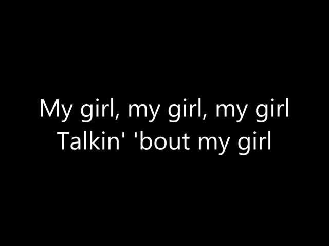 My Girl — The Temptations