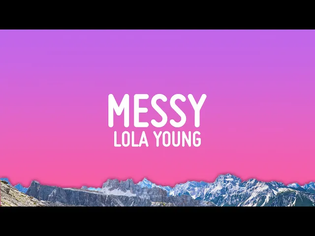 Messy — Lola Young