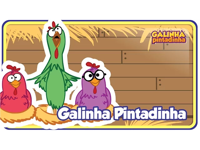 videoclip infantil animado — Galinha Pintadinha ORIGINAL