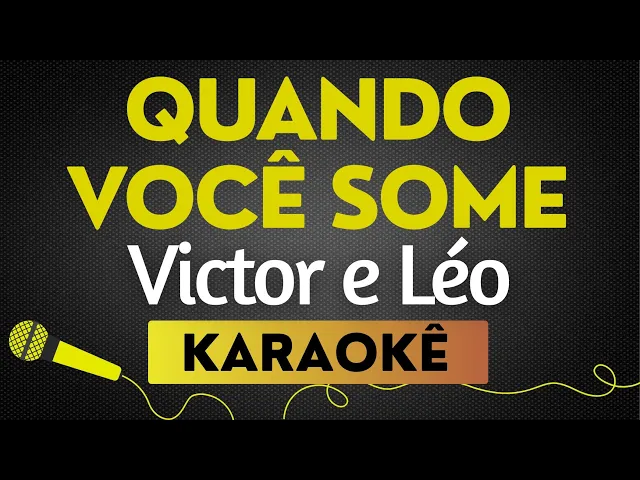 Quando Você Some — Victor E Léo Versão Brega