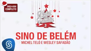 Capa da música Sino de Belém, de Wesley Safadão e Michel Teló