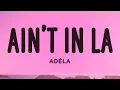 Capa da música Ain't In LA, de Adéla