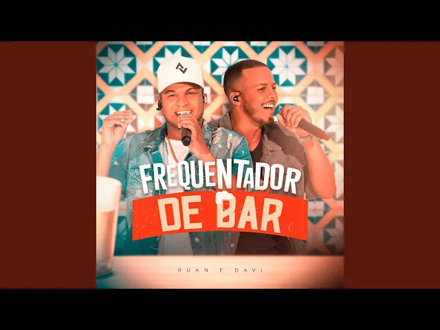Frequentador de Bar — Ruan e Davi