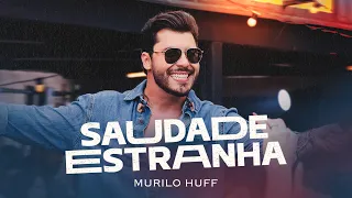 Capa da música Saudade Estranha, de Murilo Huff