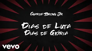 Capa da música Dias De Luta, Dias De Glória, de Charlie Brown Jr.