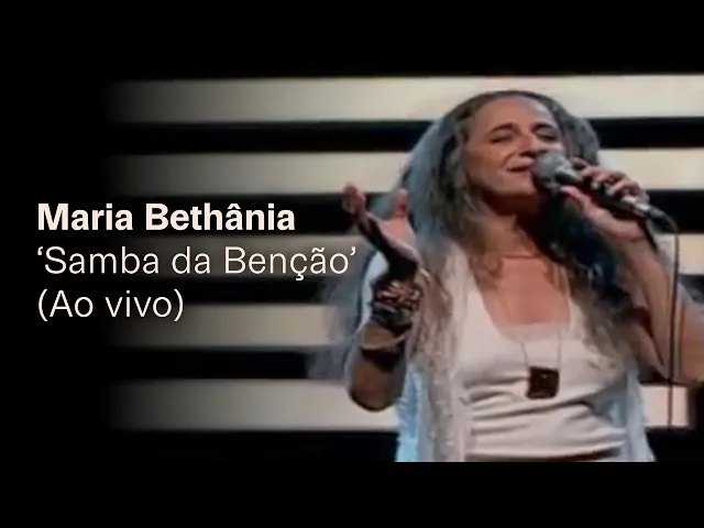 Samba da Benção" - Tempo Tempo Tempo Tempo — Maria Bethânia