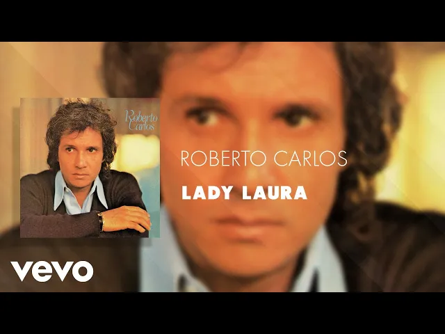 Lady Laura — Roberto Carlos