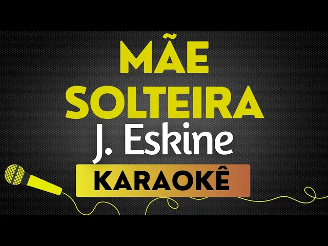 J. Eskine — Mãe Solteira