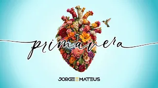 Capa da música Primavera, de Jorge e Mateus