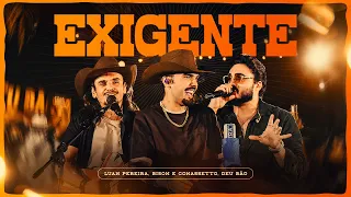 Capa da música Exigente, de Deu Bão, Luan Pereira e Bison e Comassetto