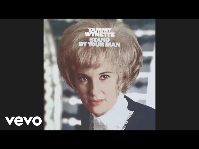 Stand By Your Man — Tammy Wynette