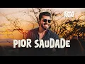Capa da música Pior Saudade, de Murilo Huff