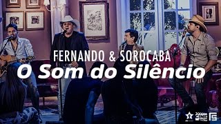 O Som do Silêncio — Fernando & Sorocaba