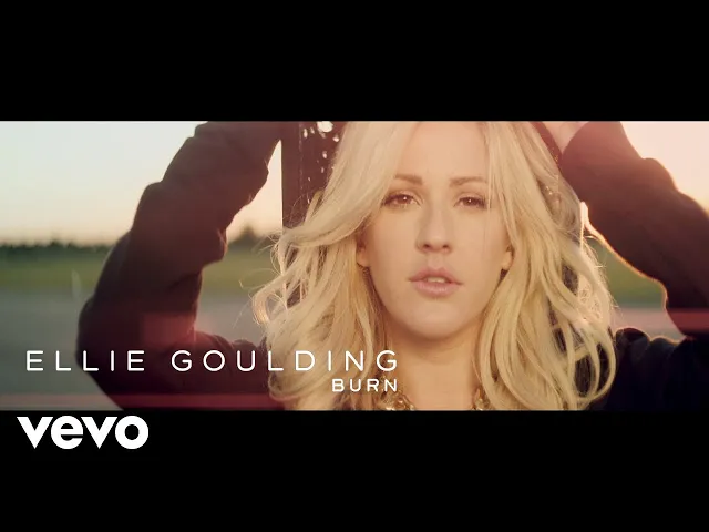 Burn — Ellie Goulding