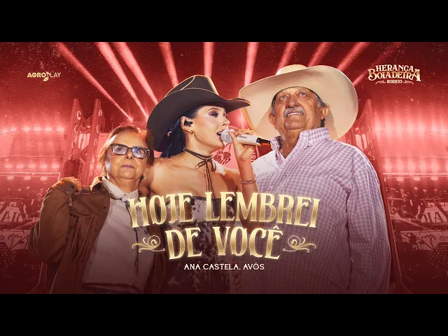 Hoje eu Lembrei de Você — Ana Castela