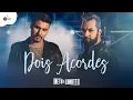 Capa da música Dois Acordes, de Neto e Zanotti