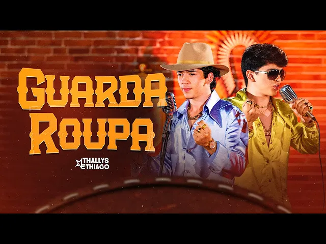 Guarda Roupa — Thallys e Thiago