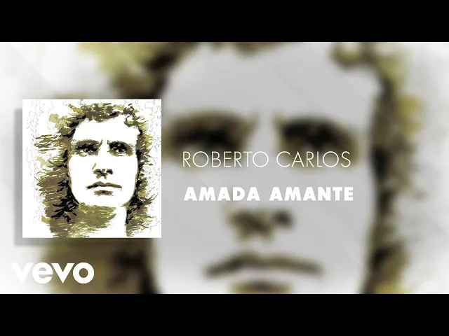 Amada Amante — Roberto Carlos