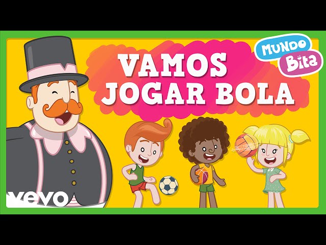 Vamos Jogar Bola — Mundo Bita