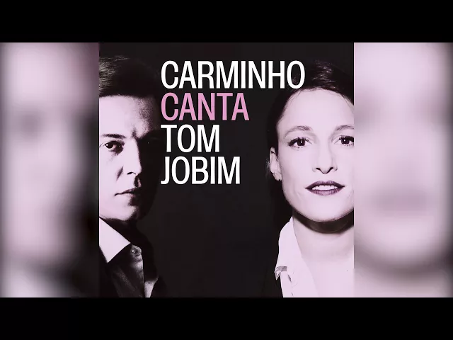 A Felicidade" - Carminho Canta Tom Jobim — Carminho