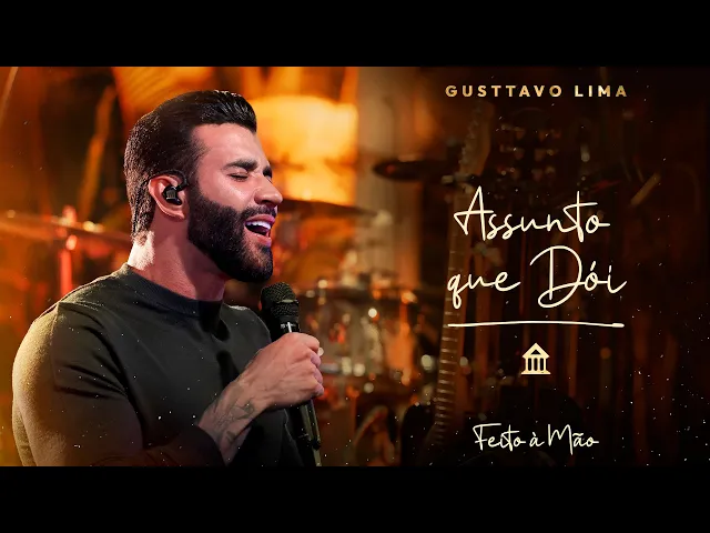 Assunto Que Dói — Gusttavo Lima