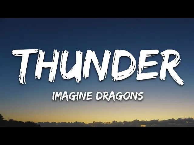 Thunder — Imagine Dragons
