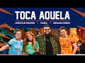 Capa da música Toca Aquela, de João Neto e Frederico, Panda, Mariana Fagundes