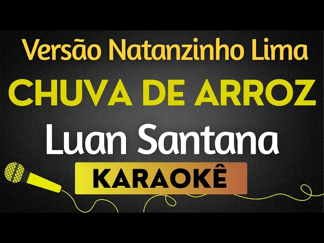 Luan Santana - Versão Natanzinho Lima — Chuva De Arroz