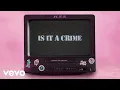 Capa da música Is It a Crime, de Mariah the Scientist, Kali Uchis