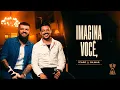 Capa da música Imagina você, de Ícaro e Gilmar