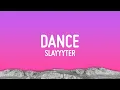 Capa da música Dance, de Slayyyter