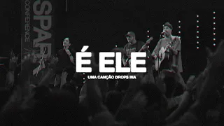 Capa da música É Ele • DROPS, de drops