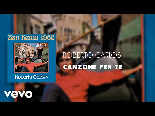 Canzone Per Te — Roberto Carlos