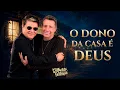 Capa da música O Dono Da Casa É Deus, de Gilberto e Gilmar