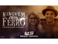 Capa da música Ninguém É de Ferro, de Wesley Safadão Part. Marília Mendonça