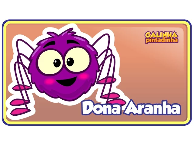 Dona Aranha — Galinha Pintadinha 3 - OFICIAL