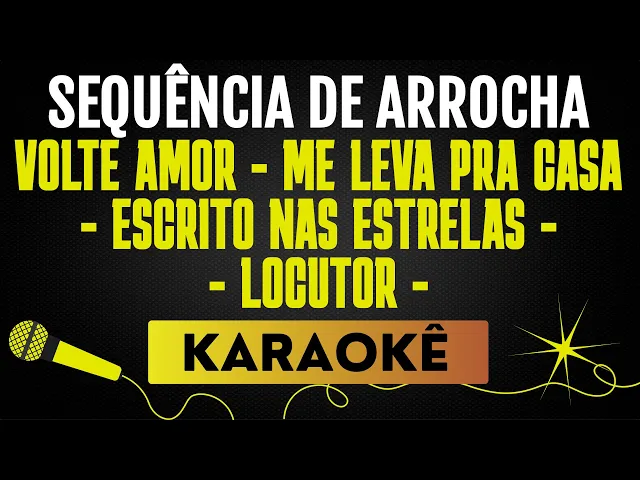 Sequência De Arrocha — Volte Amor⧸me Leva Pra Casa⧸escrito Nas Estrelas⧸ Locutor