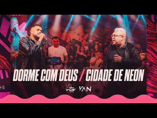 Dorme Com Deus / Cidade Neon — Vitor Limma e Yan - Coleção de Pagodes Pagode 2025