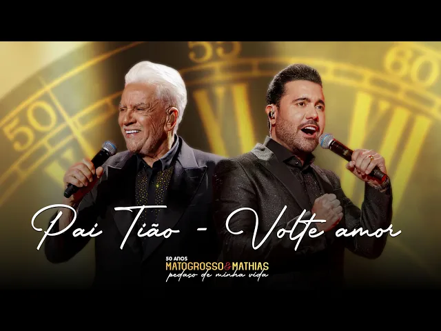 Pai Tião / Volte Amor — Matogrosso e Mathias