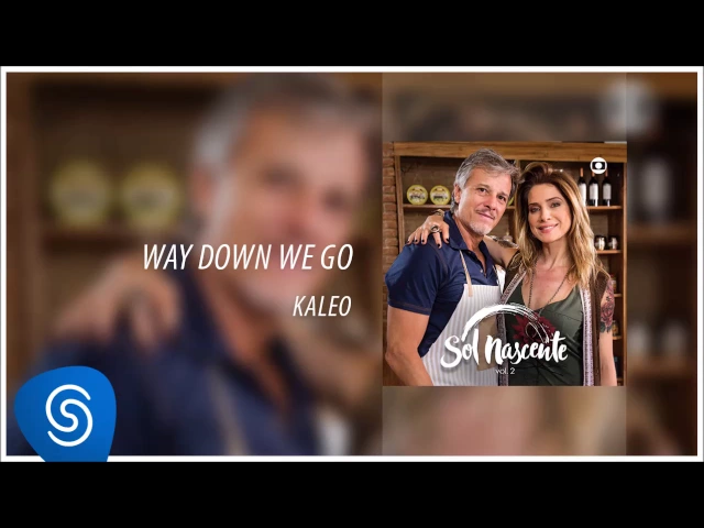 Kaleo — Way Down We Go