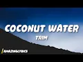 Capa da música Coconut Water, de Trim