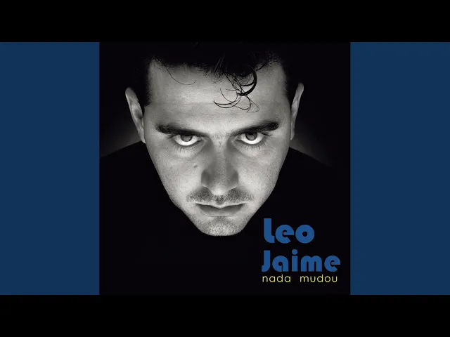 A Vida Não Presta — Leo Jaime