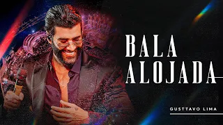 Capa da música Bala Alojada, de Gusttavo Lima