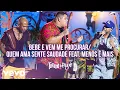 Capa da música Bebe e Vem Me Procurar / Quem Ama Sente Saudade, de TurmadoPagode