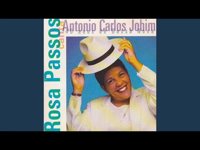 Desafinado — Rosa Passos