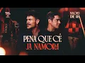 Capa da música Pena Que Cê Já Namora, de Marcos & Belutti