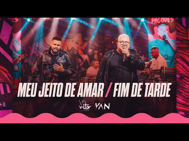 Meu Jeito de Amar / Final de Tarde — Vitor Limma e Yan - Coleção de Pagodes Pagode 2025
