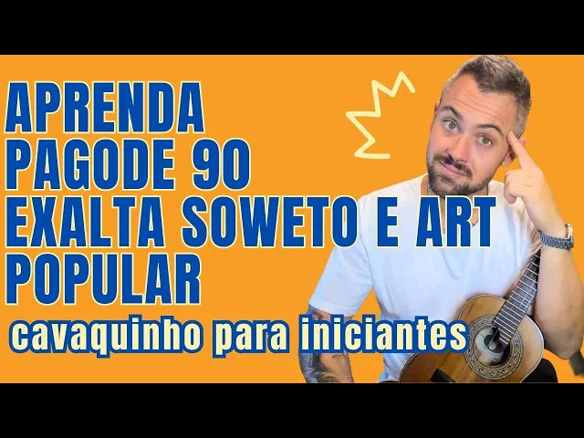 Aprenda 3 Músicas Clássicas do Pagode 90: Exalta, Soweto e Art Popular — Projeto Cavaco De Churrasco