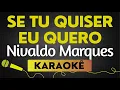 Capa da música Nivaldo Marques, de Se Tu Quiser Eu Quero